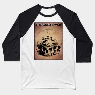 THE GREAT WAR Baseball T-Shirt